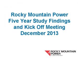 Rocky Mountain Power Five Year Study Findings and