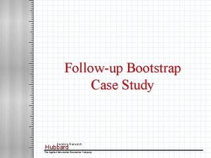 Followup Bootstrap Case Study Decision Research Hubbard The
