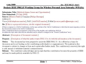 July 2008 doc IEEE 802 15 doc Project