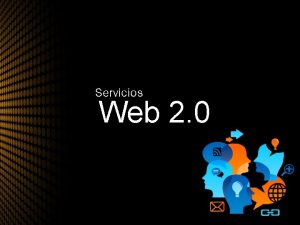 Servicios Web 2 0 World wide web web
