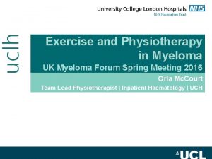 Exercise and Physiotherapy in Myeloma UK Myeloma Forum