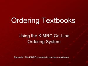 Ordering Textbooks Using the KIMRC OnLine Ordering System