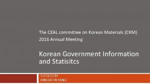 The CEAL committee on Korean Materials CKM 2016