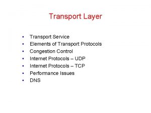 Transport Layer Transport Service Elements of Transport Protocols