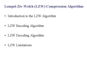 LempelZivWelch LZW Compression Algorithm Introduction to the LZW