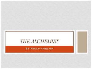 THE ALCHEMIST BY PAULO COELHO WHAT IS AN