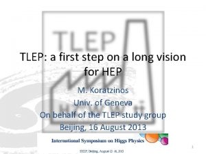 TLEP a first step on a long vision