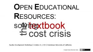 the OPEN EDUCATIONAL RESOURCES solving textbook cost crisis