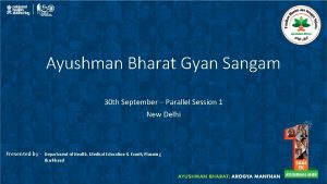 Ayushman Bharat Gyan Sangam 30 th September Parallel