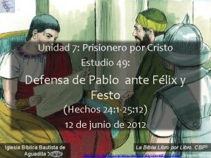 Unidad 7 Prisionero por Cristo Estudio 49 Defensa