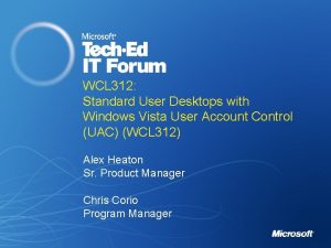 WCL 312 Standard User Desktops with Windows Vista