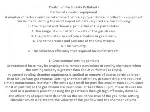 Control of Particulate Pollutants Particulate control equipment A