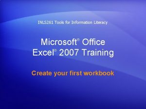 INLS 261 Tools for Information Literacy Microsoft Office