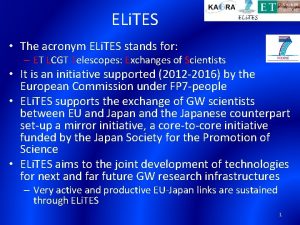 ELi TES The acronym ELi TES stands for