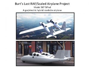 Burts Last RAFScaled Airplane Project Model 367 Bi