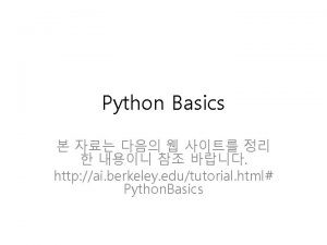 Python Basics http ai berkeley edututorial html Python