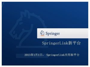 Springer Link 2013 11 Springer Link The New