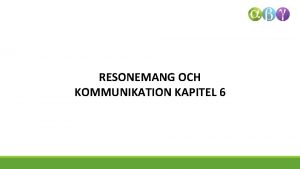 RESONEMANG OCH KOMMUNIKATION KAPITEL 6 RKNA MED RECEPT