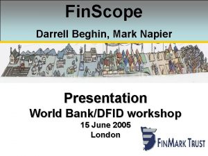 Fin Scope Darrell Beghin Mark Napier Presentation World