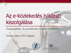 Az ekzlekeds hlzati kiszolglsa Energiaellts s gazdlkods A