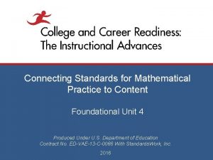 Connecting Standards for Mathematical Practice to Content Foundational