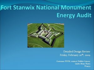 Fort Stanwix National Monument Energy Audit Detailed Design