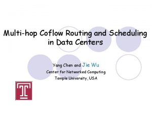 Multihop Coflow Routing and Scheduling in Data Centers