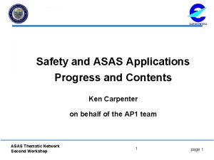 Safety and ASAS Applications Progress and Contents Ken