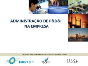 ADMINISTRAO DE PDI NA EMPRESA Programa de Ps