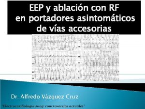 EEP y ablacin con RF en portadores asintomticos