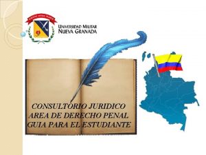 CONSULTORIO JURIDICO AREA DE DERECHO PENAL GUIA PARA