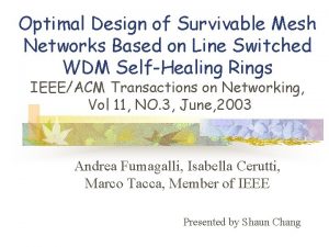 Optimal Design of Survivable Mesh Networks Based on