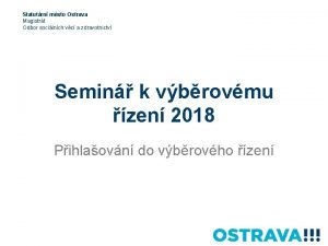 Statutrn msto Ostrava Magistrt Odbor socilnch vc a