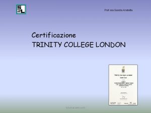 Prof ssa Sandra Andretta Certificazione TRINITY COLLEGE LONDON