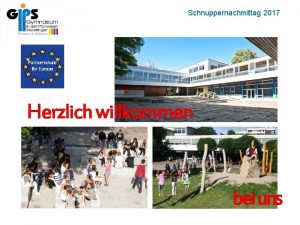 Schnuppernachmittag 2017 Willkommen Partnerschule fr Europa Herzlich willkommen
