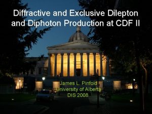 Diffractive and Exclusive Dilepton and Diphoton Production at