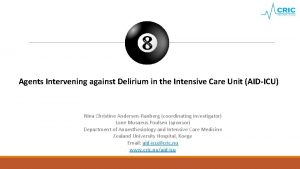 Agents Intervening against Delirium in the Intensive Care