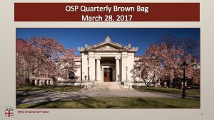 OSPOSP Quarterly Brown Bag March 28 2017 Enter