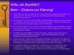 Hilfe ein Konflikt Nein Chance zur Klrung Jeder