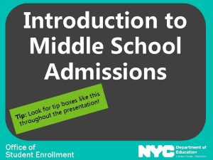 Introduction to Middle School Admissions his t e