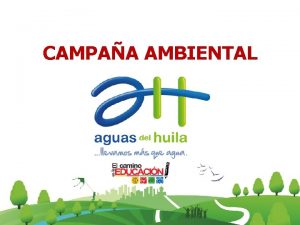 CAMPAA AMBIENTAL AVANCE DE LA CAMPAA AMBIENTAL VIVEINDAS