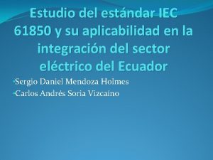 Estudio del estndar IEC 61850 y su aplicabilidad