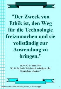 Der Zweck von Ethik ist den Weg fr