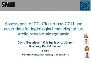 Assessment of CCI Glacier and CCI Land cover