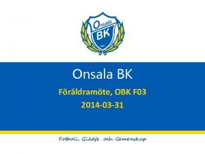 Onsala BK Frldramte OBK F 03 2014 03