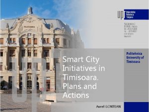 Smart City Initiatives in Timisoara Plans and Actions