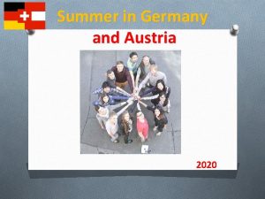 Summer in Germany and Austria 2020 Overview GERMANY