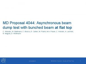 MD Proposal 4044 Asynchronous beam dump test with