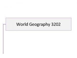 World Geography 3202 Unit 5 Secondary and Tertiary