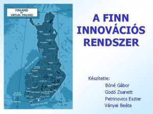 A FINN INNOVCIS RENDSZER Ksztette Bn Gbor God